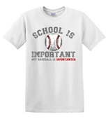 Epic Adult/Youth School is Important Baseball Importanter Cotton Graphic T-Shirts
