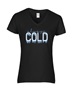 Epic Ladies I'm Always Cold Freezing AC Ice V-Neck Graphic T-Shirts