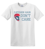 Epic Adult/Youth Catcher Hair Dont Care Baseball Softball Cotton Graphic T-Shirts