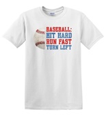 Epic Adult/Youth Baseball Hit Hard Run Fast Turn Left Cotton Graphic T-Shirts