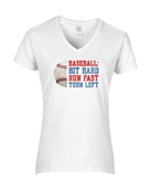 Epic Ladies Baseball Hit Hard Run Fast Turn Left V-Neck Graphic T-Shirts