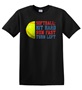 Epic Adult/Youth Softball Hit Hard Run Fast Turn Left Cotton Graphic T-Shirts