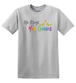 Epic Adult/Youth Pride No Kings Yas Queens Rainbow LGBT Cotton Graphic T-Shirts