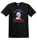 Epic Adult/Youth If You Ain't First You're Last Cotton Graphic T-Shirts