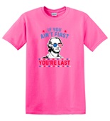 Epic Adult/Youth If You Ain't First You're Last Cotton Graphic T-Shirts