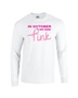 Epic October We Wear Pink BCA Breast Cancer Long Sleeve Cotton Graphic T-Shirts