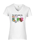 Epic Ladies You Can't Scare Me I'm A Nurse Halloween V-Neck Graphic T-Shirts