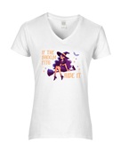 Epic Ladies If The Broom Fits Ride It Witch V-Neck Graphic T-Shirts