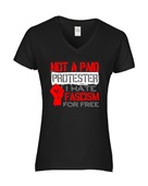 Epic Ladies Not Paid Protester Hate Fascism For Free V-Neck Graphic T-Shirts