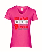 Epic Ladies Not Paid Protester Hate Fascism For Free V-Neck Graphic T-Shirts