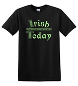 Epic Adult/Youth St. Patrick's Day Celtic Irish Today Cotton Graphic T-Shirts