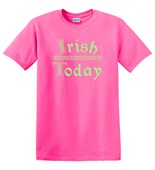 Epic Adult/Youth St. Patrick's Day Celtic Irish Today Cotton Graphic T-Shirts