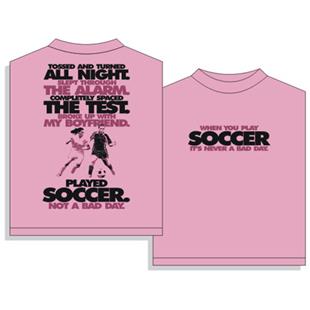 411 Never A Bad Day Soccer Short Sleeve T-Shirt | Size Adult Large | Neon Pink